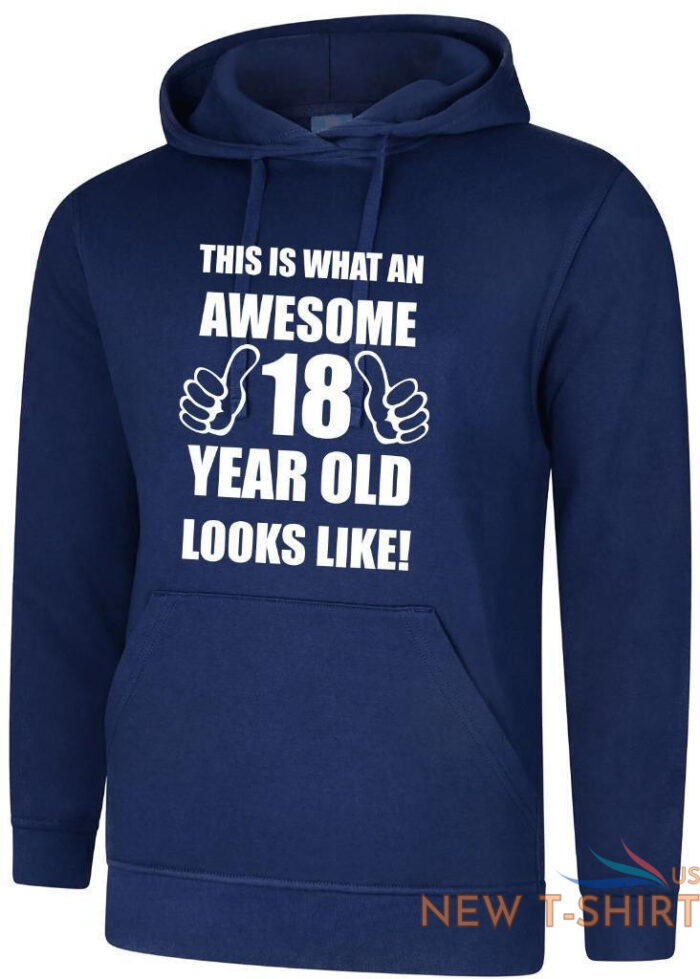 18th 18 years old eighteenth birthday gifts presents mens funny awesome hoody 0.jpg