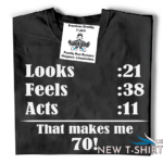 70th birthday t shirt funny seventy birthday t shirt 1.png