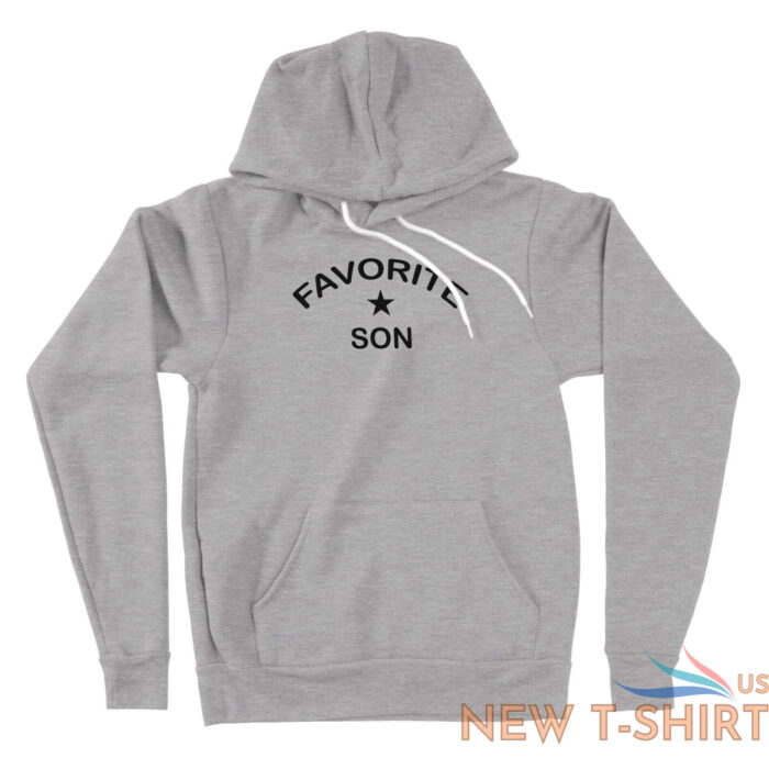adult sibling hoodie sweater favorite son gift funny birthday gift for son 1.jpg