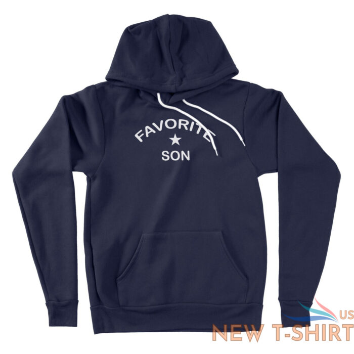 adult sibling hoodie sweater favorite son gift funny birthday gift for son 3.jpg