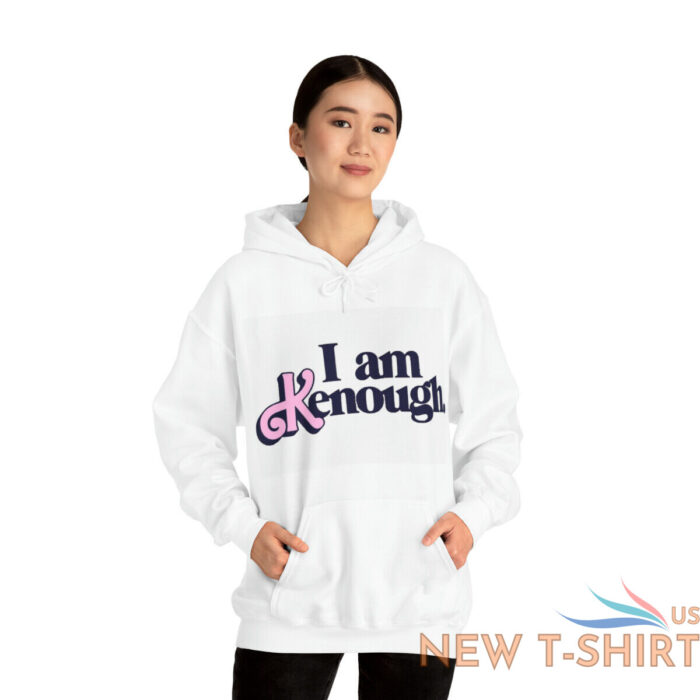 i am kenough awesome hoodie shirt all sizes 5.jpg