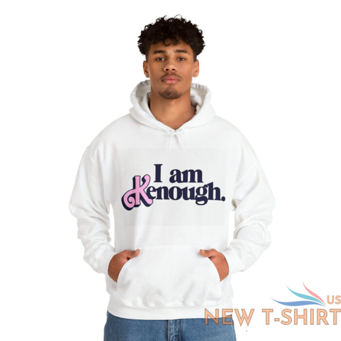 i am kenough awesome hoodie shirt all sizes 6.jpg