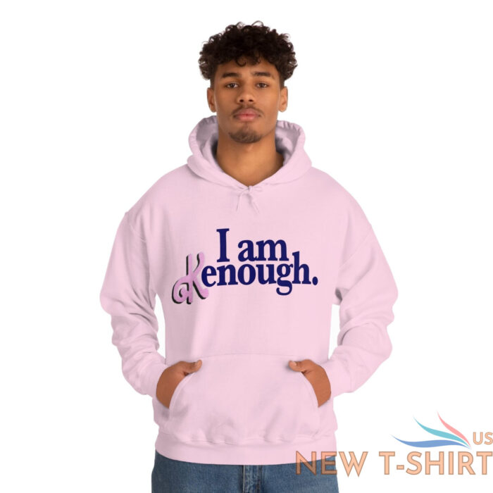 i am kenough hoodie unisex hooded sweatshirt 0.jpg