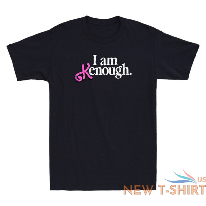 i am kenough shirt funny kenough i am kenough funny quote retro unisex t shirt 3.jpg