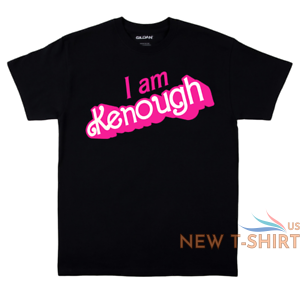 i am kenough shirt funny kenough shirt i am kenough t shirt 0.png