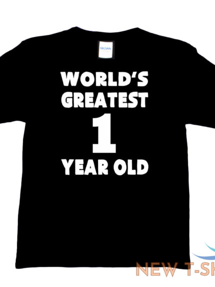 worlds greatest 1 year old 1st birthday t shirt happy birthday tee age 1 gift 1.jpg