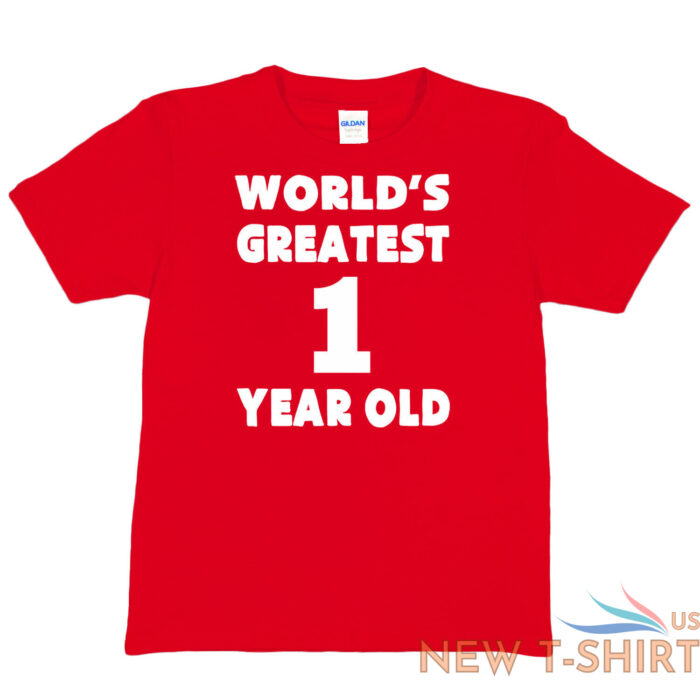 worlds greatest 1 year old 1st birthday t shirt happy birthday tee age 1 gift 6.jpg