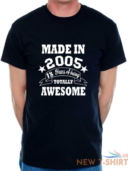 18th birthday mens t shirt made in 2005 18 years of being awesome tee shirt 1.jpg