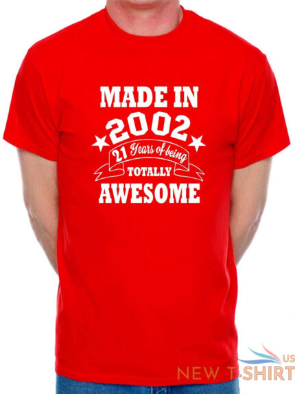 21st birthday mens t shirt made in 2002 21 years of being awesome tee shirt 0.jpg