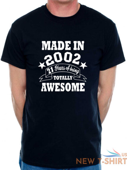 21st birthday mens t shirt made in 2002 21 years of being awesome tee shirt 1.jpg