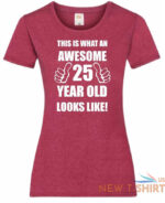 25th 25 years old twenty fifth birthday present funny womens heather t shirt 0.jpg