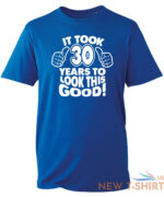 30th birthday gifts for men tshirt funny gifts it took 30 years to look good 5.jpg