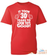 30th birthday gifts for men tshirt funny gifts it took 30 years to look good 6.jpg
