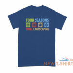 4 seasons total landscaping shirt four seasons total landscaping just dropped branded apparel blue 0.jpg