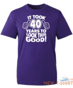 40th birthday gifts for men tshirt funny gifts it took 40 years to look good 4.jpg