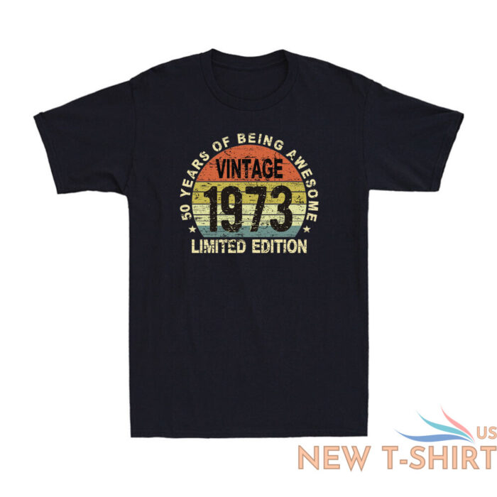 50 year old gifts vintage 1973 limited edition 50th birthday retro mens t shirt 2.jpg
