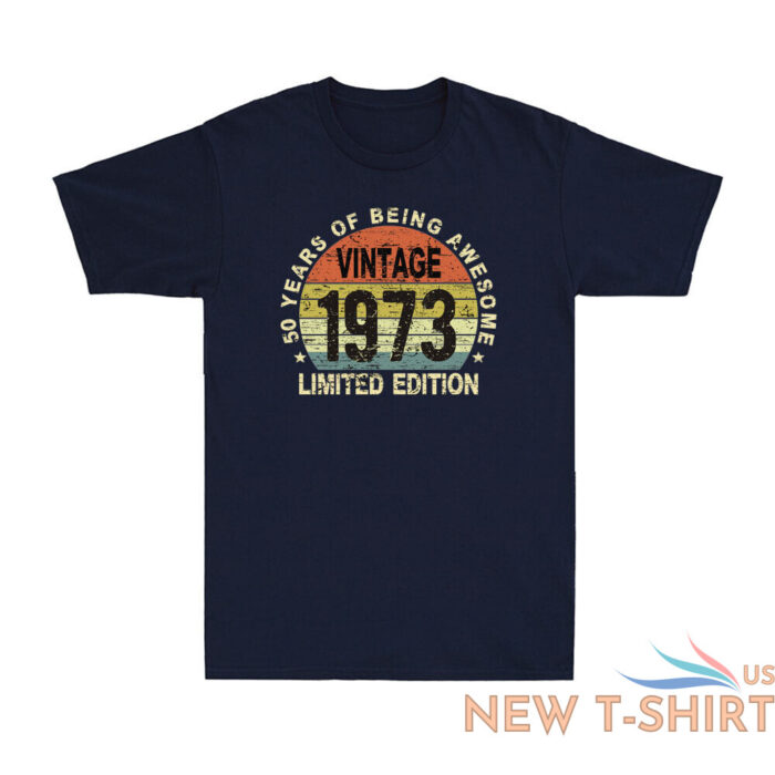 50 year old gifts vintage 1973 limited edition 50th birthday retro mens t shirt 4.jpg