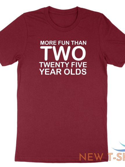 50th birthday shirt more fun than two 25 years old tshirt fifty 50 bday sassy 1.jpg