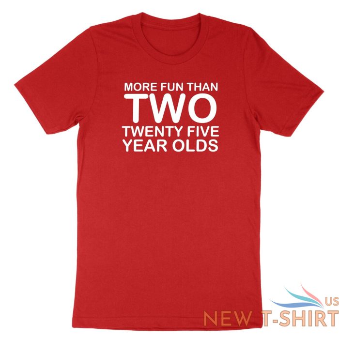 50th birthday shirt more fun than two 25 years old tshirt fifty 50 bday sassy 9.jpg