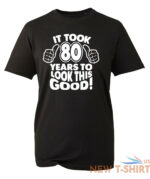 80th birthday gifts for men tshirt funny gifts it took 80 years to look good 0.jpg