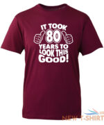 80th birthday gifts for men tshirt funny gifts it took 80 years to look good 2.jpg