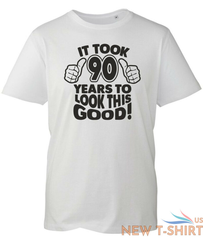 90th birthday gifts for men tshirt funny gifts it took 90 years to look good 7.jpg