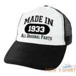 90th birthday gifts made in 1933 all original parts 91 birthday trucker hat 0.jpg