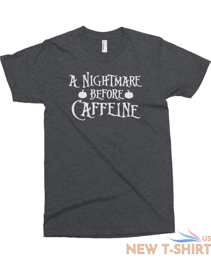 a nightmare before caffeine men s t shirt coffee halloween 3.jpg