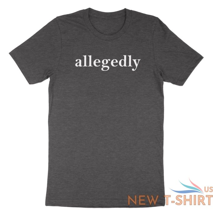 allegedly shirt funny attorney t shirt gift graduation lawyer law school student 0.jpg