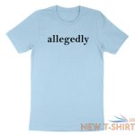 allegedly shirt funny attorney t shirt gift graduation lawyer law school student 4.jpg