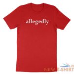 allegedly shirt funny attorney t shirt gift graduation lawyer law school student 9.jpg