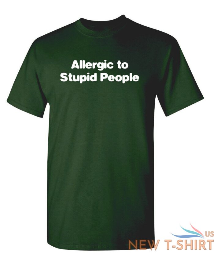 allergic to stupid people sarcastic humor graphic novelty funny t shirt 7.jpg