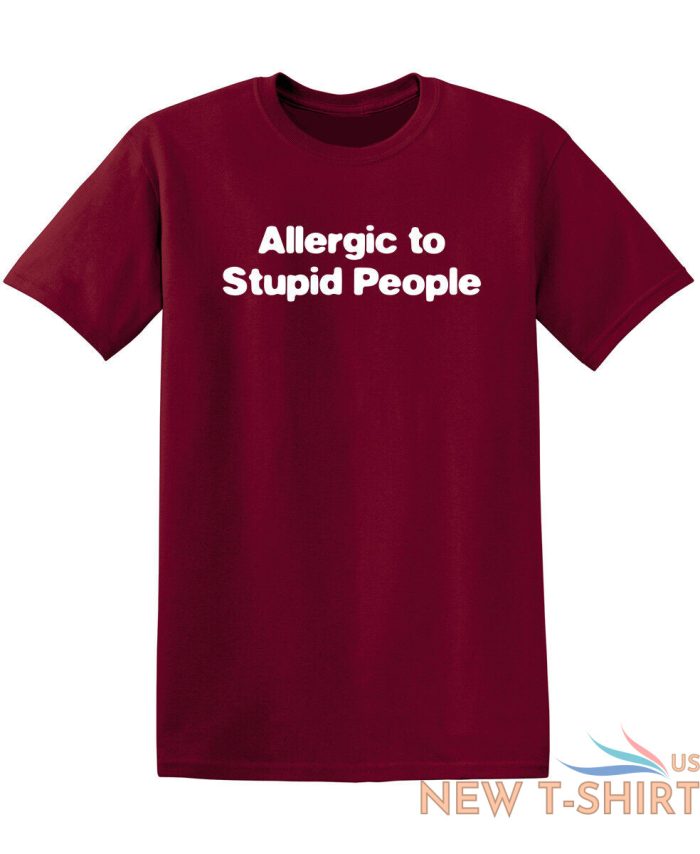 allergic to stupid people sarcastic humor graphic novelty funny t shirt 9.jpg