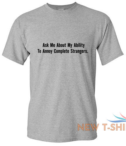 annoy strangers sarcastic graphic unisex adult humor gift funny novelty tshirt 0.jpg