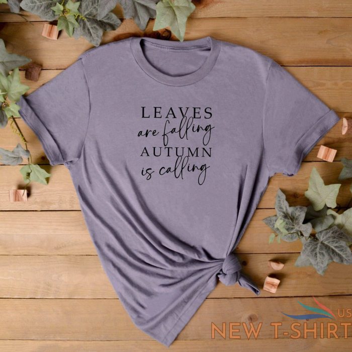 autumn clothing unisex t shirt leaves are falling autumn is calling top 1.jpg