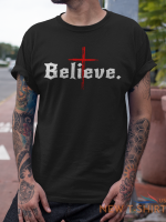 believe in cross jesus christ t shirt christian bible faith god saint tee shirt 3.png