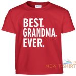 best grandma ever t shirt mothers day birthday gift tee shirt 3.jpg
