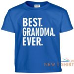 best grandma ever t shirt mothers day birthday gift tee shirt 7.jpg