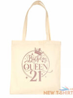 birthday queen 21 in rose gold print 21st birthday gift resuable shopping bag 6.jpg