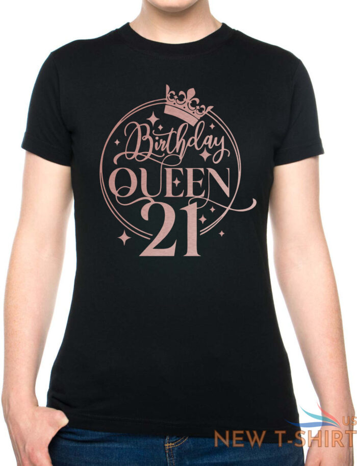 birthday queen 21 ladies fit t shirt 21st birthday gift womens tee in rose gold 0.jpg