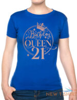 birthday queen 21 ladies fit t shirt 21st birthday gift womens tee in rose gold 6.jpg