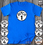 bitch 1 bitch 2 t shirt funny halloween drunk girl bachelorette party bitch tee 8.jpg