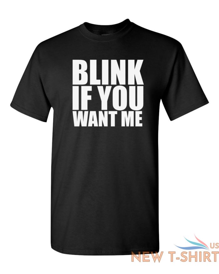blink if you want me shirt funny humor cute holiday gift sexual social distance 2.jpg