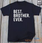 brother t shirt best brother ever tee birthday christmas gift for brother bro 0.jpg