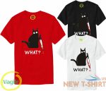 cat what t shirt halloween mens witch black horror murderous funny unisex top 0.jpg