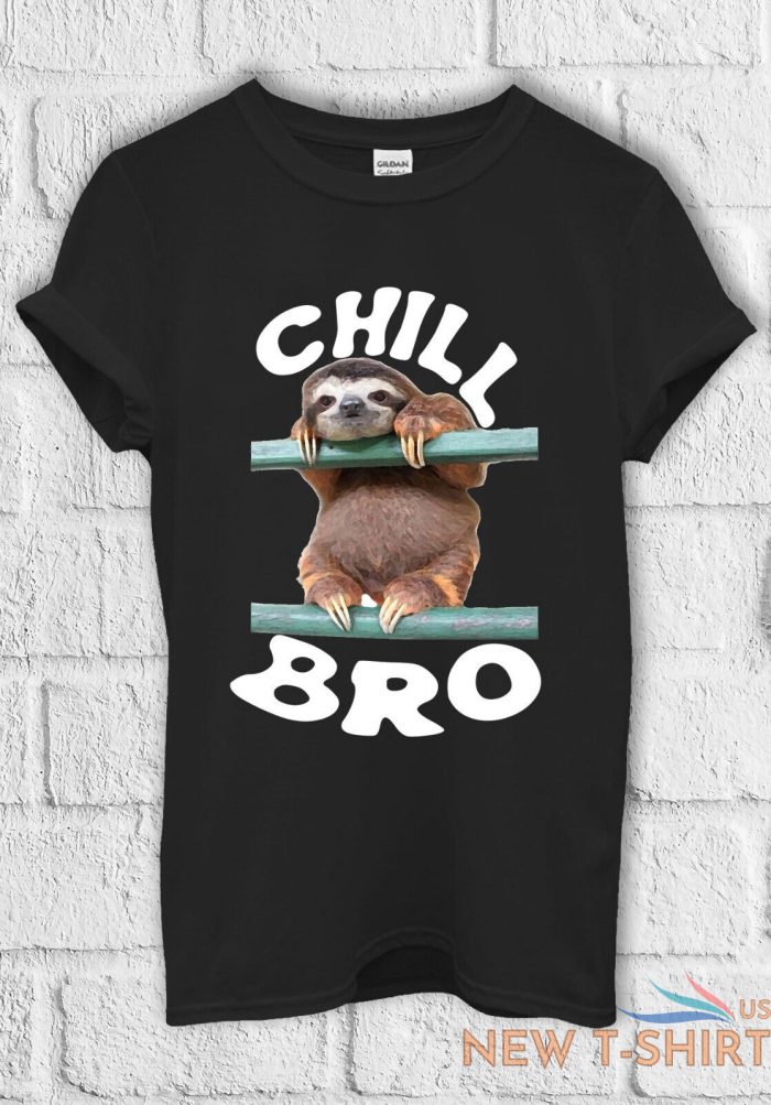 chill bro sloth animal cool t shirt men women hoodie sweatshirt unisex 1060 0.jpg