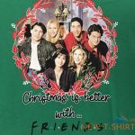 christmas is better with friends xl green t shirt tv series licensed unisex 1.jpg