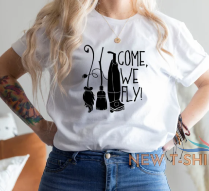 come we fly shirt halloween shirt hocus pocus shirt 0.png