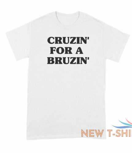 cruzin for a bruzin shirt kacey musgraves ted cruz shirt cruzin for a bruzin shirt white 0.jpg