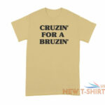cruzin for a bruzin shirt kacey musgraves ted cruz shirt cruzin for a bruzin shirt white 3.jpg